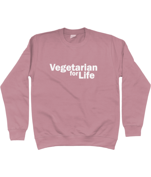 Unisex Sweatshirt - 'Vegetarian for Life', in various colours